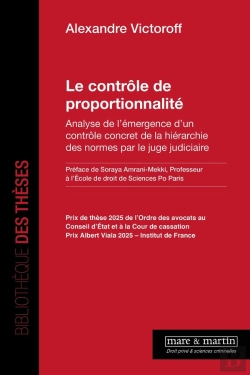 Bertrand.pt - Le Contrôle De Proportionnalité : Analyse De L'Émergence D'Un Contrôle Concret De La Hiérarchie Des Normes Par Le Juge Judiciaire