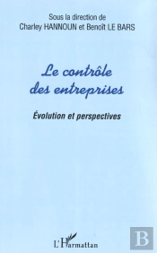 Le Contrôle Des Entreprises ; Évolution Et Perspectives