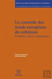 Le Contrôle Des Fonds Européens De Cohésion ; Évolutions, Enjeux Et Perspectives