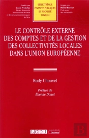 Le Contrôle Externe Des Comptes Et De La Gestion Des Collectivités Locales Dans L'Union Européenne