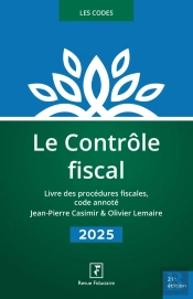 Le Contrôle Fiscal (Édition 2025)