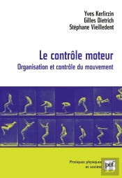 Le Contrôle Moteur ; Organisation Et Contrôle Du Mouvement