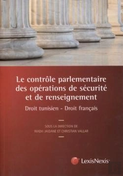 Bertrand.pt - Le Contrôle Parlementaire Des Opéraitons De Sécurite Et De Renseignement En Tunisie