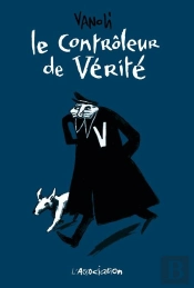 Le Controleur De Verité