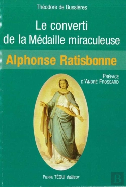 Bertrand.pt - Le Converti De La Médaille Miraculeuse De Ratisbonne