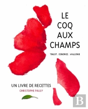 Le Coq Aux Champs : Un Livre De Recettes