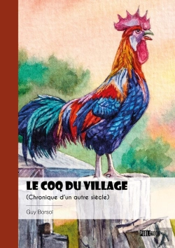 Bertrand.pt - Le Coq Du Village (Chronique D'Un Autre Siècle)