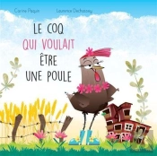 Le Coq Qui Voulait Être Une Poule