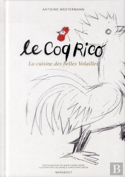 Bertrand.pt - Le Coq Rico ; Cuisiner Les Belles Volailles