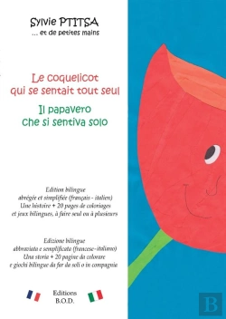 Bertrand.pt - Le Coquelicot Qui Se Sentait Tout Seul / Il Papavero Che Si Sentiva Solo
