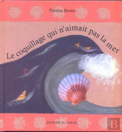 Bertrand.pt - Le Coquillage Qui N'Aimait Pas La Mer