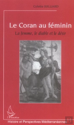 Bertrand.pt - Le Coran Au Féminin ; La Femme ; Le Diable Et Le Désir