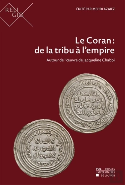 Bertrand.pt - Le Coran : De La Tribu À L'Empire : Autour De L'Oeuvre De Jacqueline Chabbi