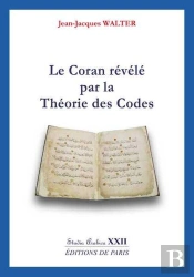 Le Coran Révélé Par La Théorie Des Codes