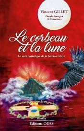 Le Corbeau Et La Lune : La Vie Initiatique De La Sorcière Noire