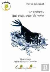 Le Corbeau Qui Avait Peur De Voler