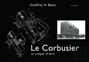 Le Corbusier - An Analysis Of Form