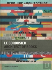 Le Corbusier - Architect of Books