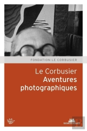 Le Corbusier Et La Photographie