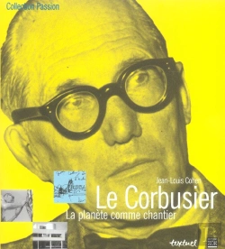 Bertrand.pt - Le Corbusier, La Planete Comme Chantier