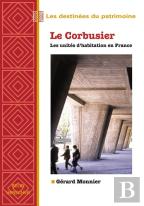 Le Corbusier, Les Unités D'Habitation En France