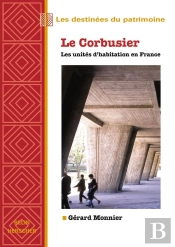 Le Corbusier, Les Unités D'Habitation En France