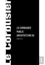 Le Corbusier Public Buildings