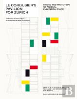 Le Corbusier’s Pavilion for Zurich