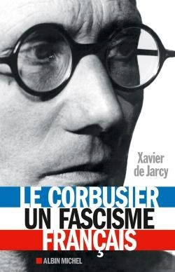 Bertrand.pt - Le Corbusier ; Un Fascisme Français