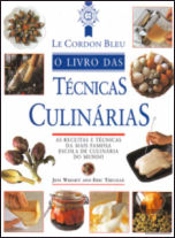 Le Cordon Bleu - O Livro das Técnicas Culinárias