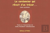 Le Cordonnier Qui Rêvait D'Un Trésor...