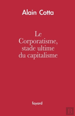 Bertrand.pt - Le Corporatisme, Stade Ultime Du Capitalisme
