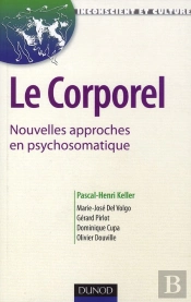 Le Corporel ; Nouvelles Approches En Psychosomatique