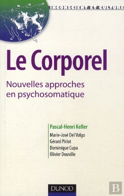 Bertrand.pt - Le Corporel ; Nouvelles Approches En Psychosomatique