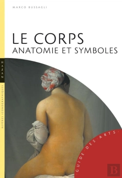 Bertrand.pt - Le Corps ; Anatomie Et Symboles