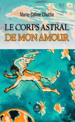Bertrand.pt - Le Corps Astral De Mon Amour