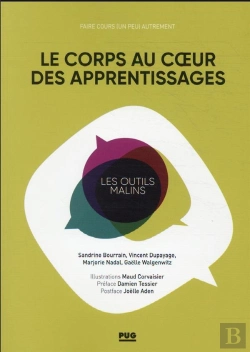 Bertrand.pt - Le Corps Au Coeur Des Apprentissages : Faire Cours (Un Peu) Autrement !
