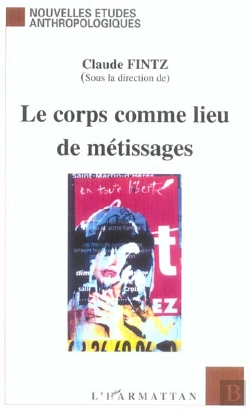 Bertrand.pt - Le Corps Comme Lieu De Metissages