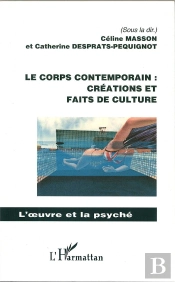 Le Corps Contemporain ; Créations Et Faits De Culture