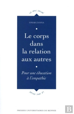 Bertrand.pt - Le Corps Dans La Relation Aux Autres ; Pour Une Éducation À L'Empathie