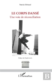 Le Corps Danse ; Une Voie De Réconciliation