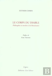 Le Corps Du Diable ; Philosophes Et Sorcieres A La Renaissance