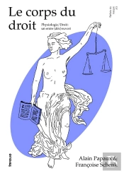 Le Corps Du Droit : Physiologie / Droit: Un Entre (Déc)Ouvert