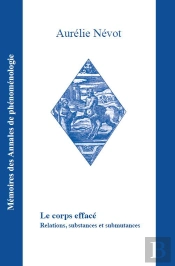 Le Corps Efface - Relations, Substances Et Submutances