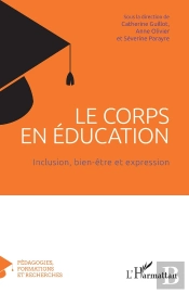 Le Corps En Éducation : Inclusion, Bien-Être Et Expression