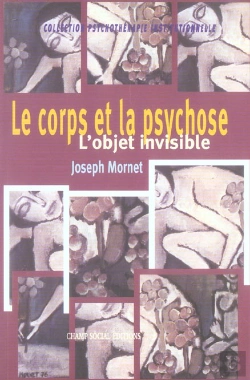 Bertrand.pt - Le Corps Et La Psychose ; L'Objet Invisible