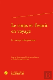 Le Corps Et L'Esprit En Voyage : Le Voyage Thérapeutique