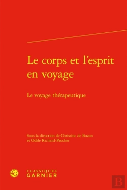 Bertrand.pt - Le Corps Et L'Esprit En Voyage : Le Voyage Thérapeutique