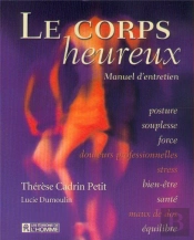 Le Corps Heureux ; Manuel D'Entretien