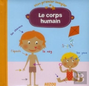 Le Corps Humain (Mon Premier Imagier)